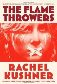 Обложка книги «The Flamethrowers»
