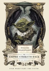 Обложка книги «William Shakespeare's The Empire Striketh Back»