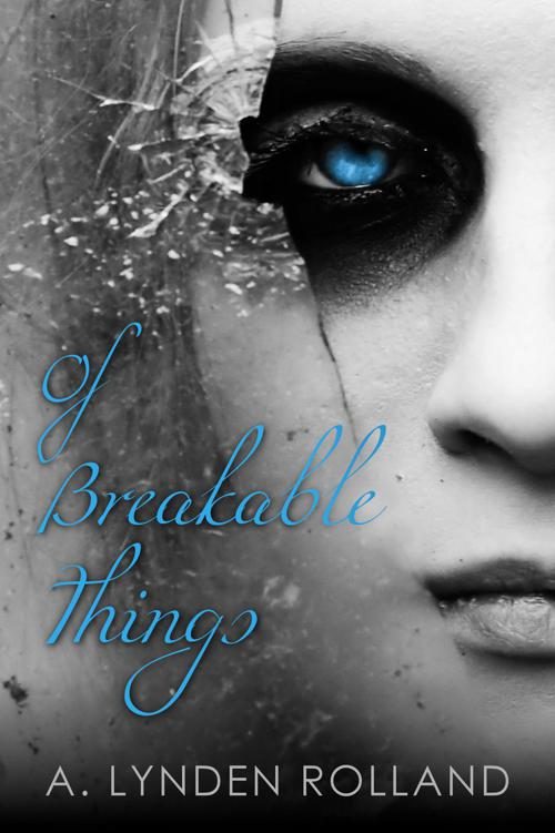Обложка книги «Of Breakable Things»