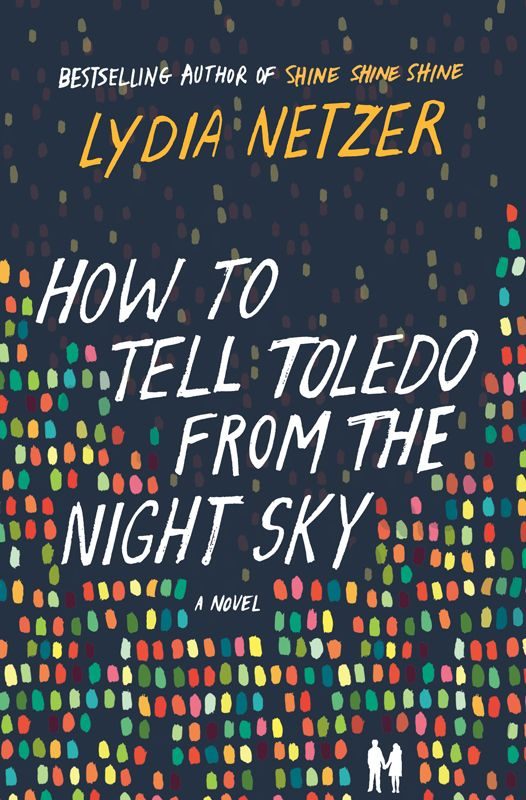 Обложка книги «How to Tell Toledo from the Night Sky»