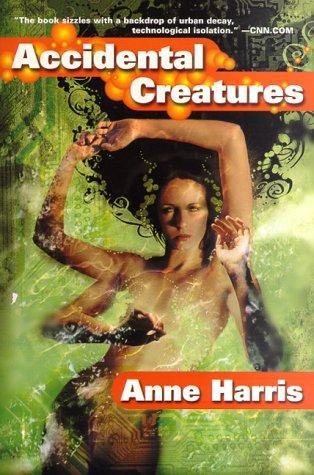 Обложка книги «Accidental Creatures»