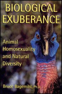 Обложка книги «Biological Exuberance: Animal Homosexuality and Natural Diversity»