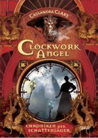 Обложка книги «Clockwork Angel»