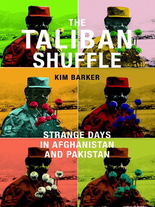 Обложка книги «The Taliban Shuffle: Strange Days in Afghanistan and Pakistan»