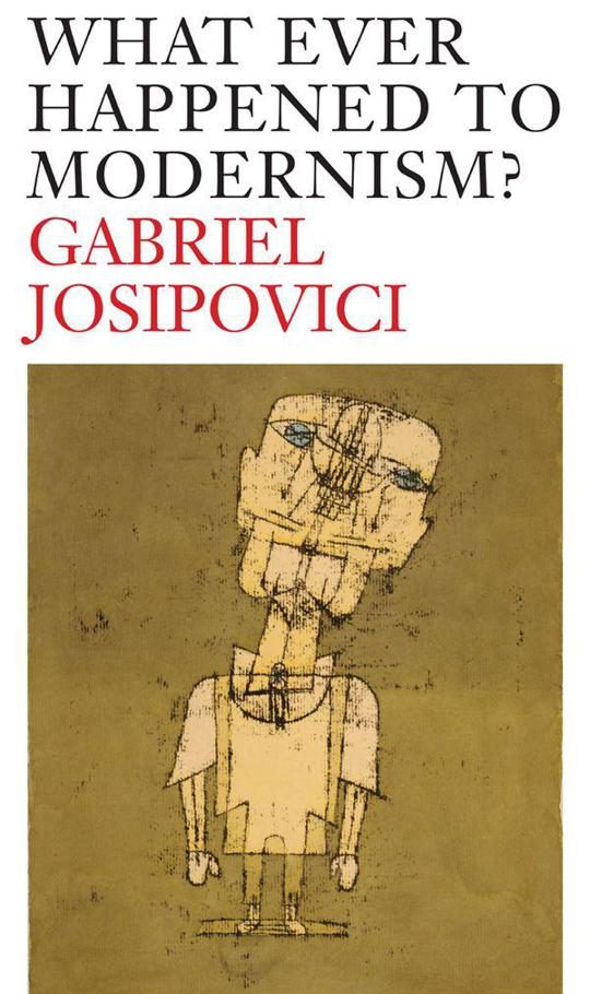 Обложка книги «What Ever Happened to Modernism?»