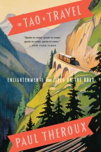 Обложка книги «The Tao of Travel: Enlightenments from Lives on the Road»