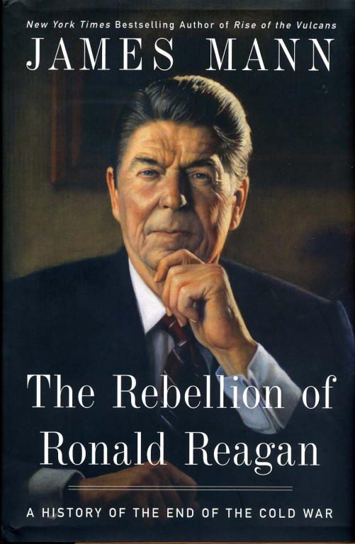 Обложка книги «The Rebellion of Ronald Reagan: A History of the End of the Cold War»