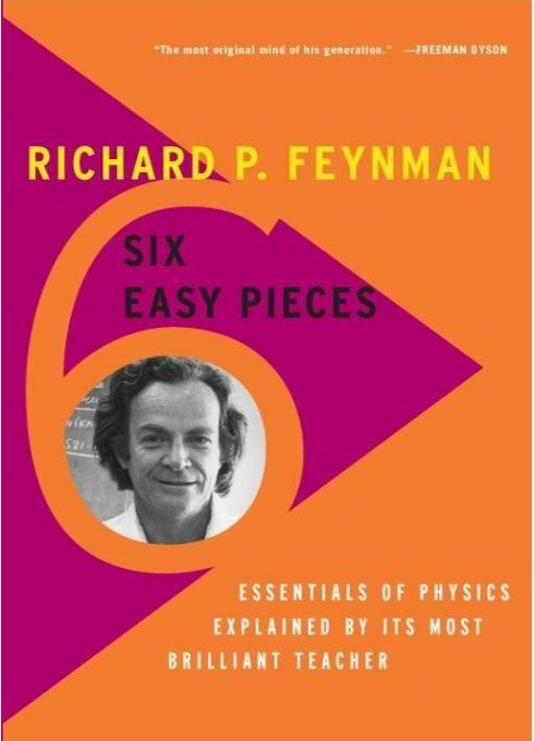 Обложка книги «Six Easy Pieces: Essentials of Physics By Its Most Brilliant Teacher»