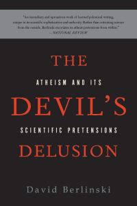 Обложка книги «The Devil's Delusion: Atheism and Its Scientific Pretensions»