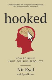 Обложка книги «Hooked: How to Build Habit-Forming Products»