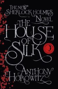 Обложка книги «The House of Silk: The New Sherlock Holmes Novel»