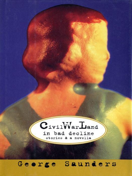 Обложка книги «CivilWarLand in Bad Decline: Stories and a Novella»