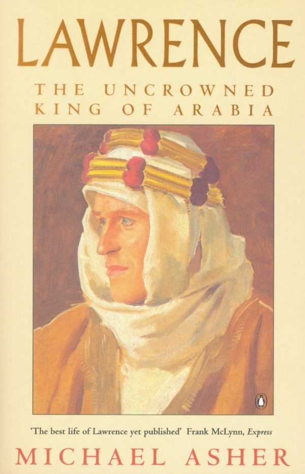 Обложка книги «Lawrence: The Uncrowned King of Arabia»