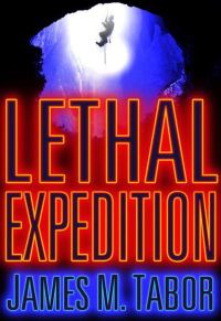 Обложка книги «Lethal Expedition»
