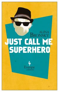 Обложка книги «Just Call Me Superhero»