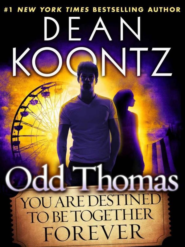 Обложка книги «Odd Thomas: You Are Destined to Be Together Forever»