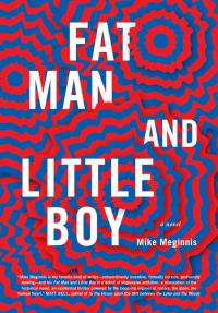 Обложка книги «Fat Man and Little Boy»