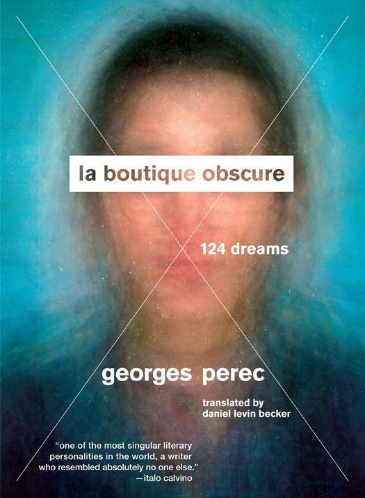 Обложка книги «La Boutique Obscure: 124 Dreams»