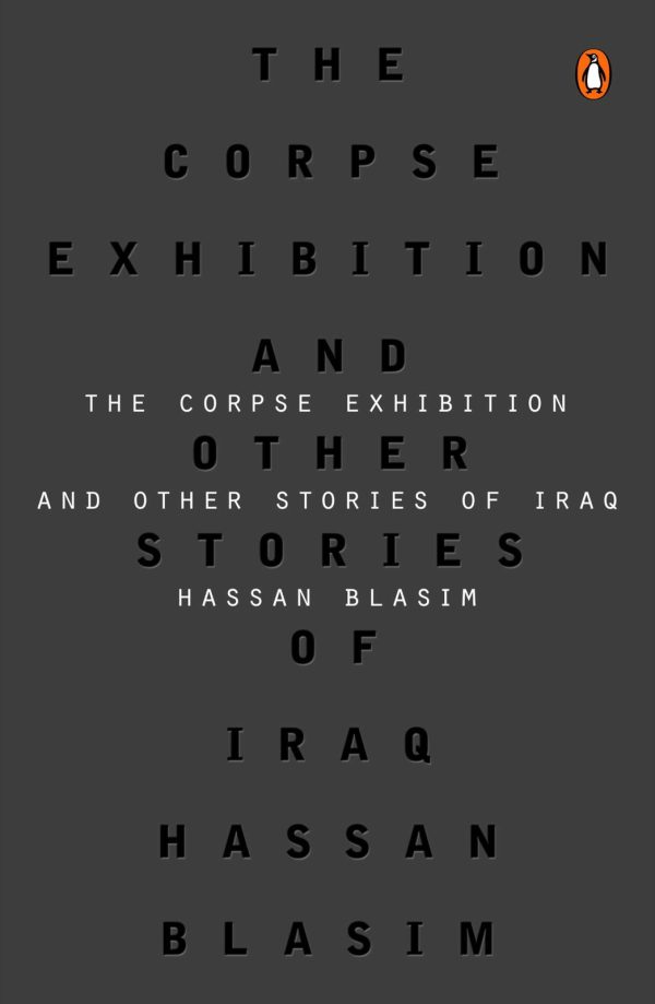 Обложка книги «The Corpse Exhibition: And Other Stories of Iraq»