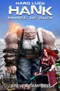 Обложка книги «Hard Luck Hank: Prince of Suck»