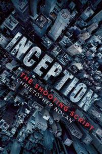 Обложка книги «Inception: The Shooting Script»