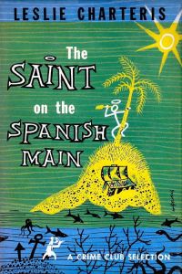 Обложка книги «The Saint on the Spanish Main»
