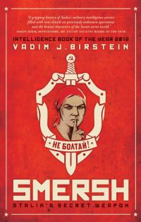 Обложка книги «SMERSH: Stalin's Secret Weapon: Soviet Military Counterintelligence in WWII»