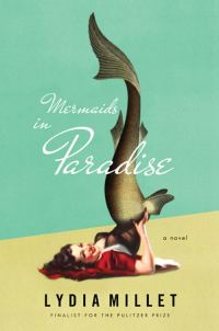 Обложка книги «Mermaids in Paradise: A Novel»
