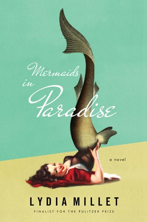 Обложка книги «Mermaids in Paradise: A Novel»