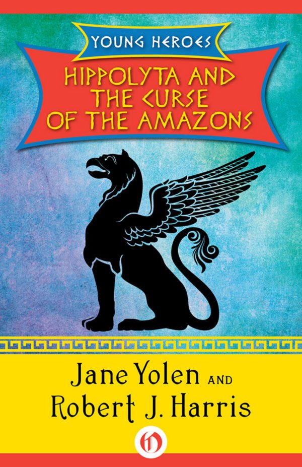 Обложка книги «Hippolyta and the Curse of the Amazons»