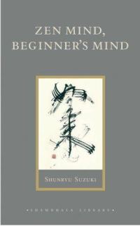 Обложка книги «Zen Mind, Beginner's Mind»