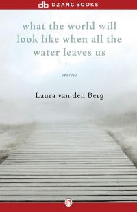 Обложка книги «What the World Will Look Like When All the Water Leaves Us»