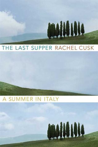 Обложка книги «The Last Supper: A Summer in Italy»