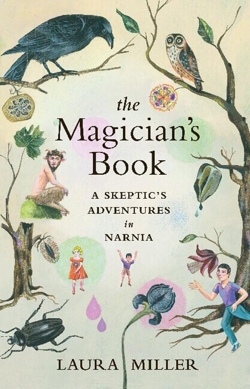 Обложка книги «The Magician's Book : A Skeptic's Adventures in Narnia»