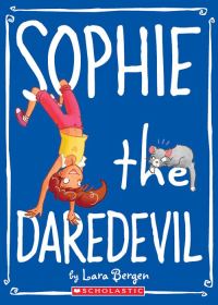 Обложка книги «Sophie the Daredevil»