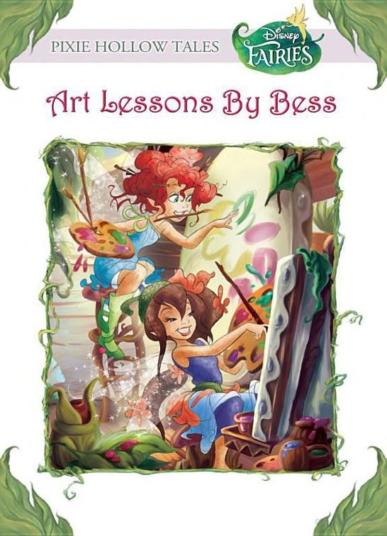 Обложка книги «Disney Fairies : Art Lessons by Bess»
