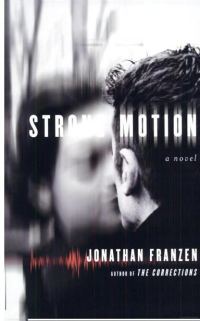 Обложка книги «Strong Motion : A Novel»