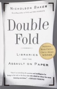 Обложка книги «Double Fold: Libraries and the Assault on Paper»
