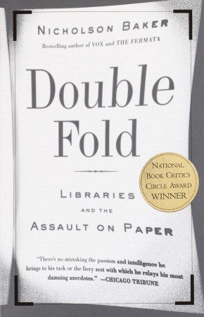Обложка книги «Double Fold: Libraries and the Assault on Paper»