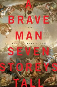 Обложка книги «A Brave Man Seven Storeys Tall»