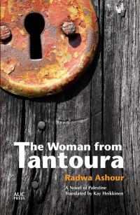 Обложка книги «The Woman from Tantoura : A Palestinian Novel»