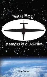 Обложка книги «Sky Spy, Memoirs of a U-2 Pilot»
