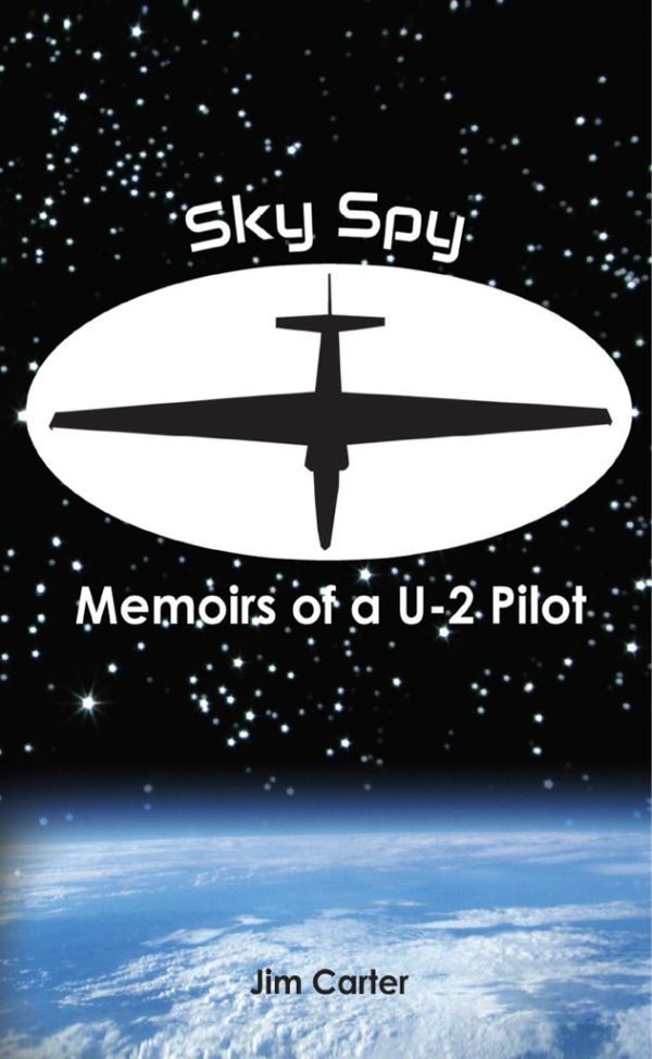 Обложка книги «Sky Spy, Memoirs of a U-2 Pilot»