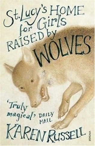Обложка книги «St Lucy's Home for Girls Raised by Wolves»