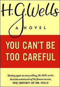 Обложка книги «You Can't Be Too Careful»