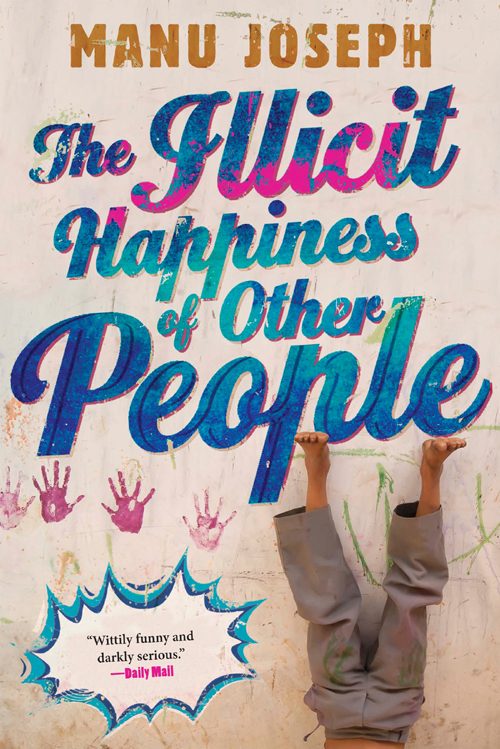 Обложка книги «The Illicit Happiness of Other People»
