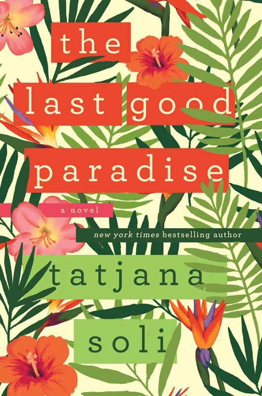 Обложка книги «The Last Good Paradise»