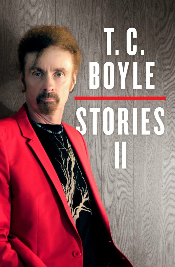 Обложка книги «T.C. Boyle Stories II: Volume II»