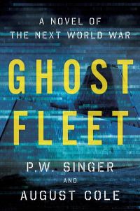 Обложка книги «Ghost Fleet: A Novel of the Next World War»