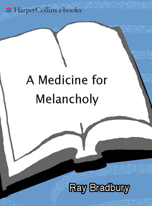 Обложка книги «A Medicine for Melancholy and Other Stories»